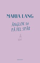 Maria Lang 40 - Ånglok 16 på fel spår