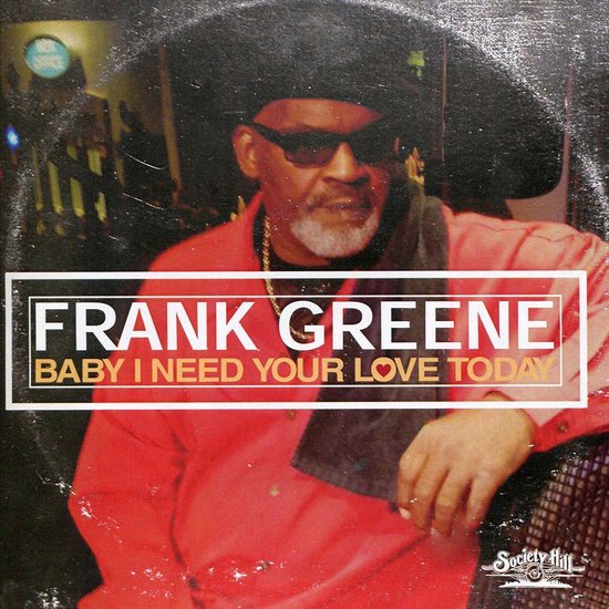 Baby I Need Your Love Today, Frank Greene CD (album) Muziek