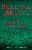 Adventures of Thomas Chaloner 4 - The Westminster Poisoner