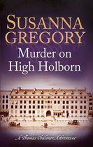 Adventures of Thomas Chaloner 9 - Murder on High Holborn