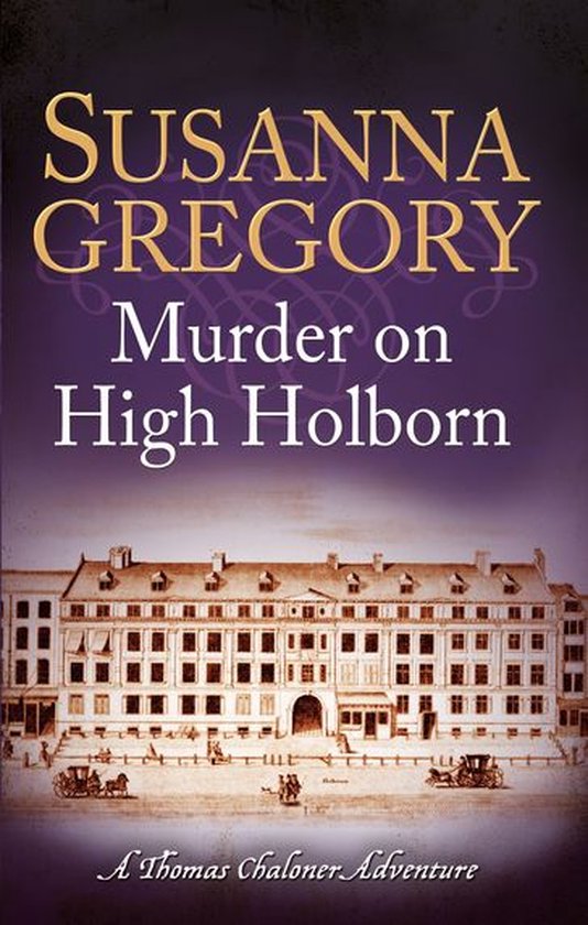 Adventures of Thomas Chaloner 9 - Murder on High Holborn