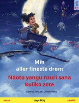 Sefa bildebøker på to språk - Min aller fineste drøm – Ndoto yangu nzuri sana kuliko zote (norsk – swahili)