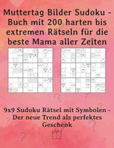 Muttertag Bilder Sudoku - Buch mit 200 harten bis extremen Rätseln für die beste Mama aller Zeiten: 9x9 Sudoku Rätsel mit Symbolen - Der neue Trend al