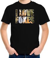 Tekst shirt I love foxes met dieren foto van een vos zwart voor kinderen - cadeau t-shirt vossen liefhebber - kinderkleding / kleding XL (158-164)