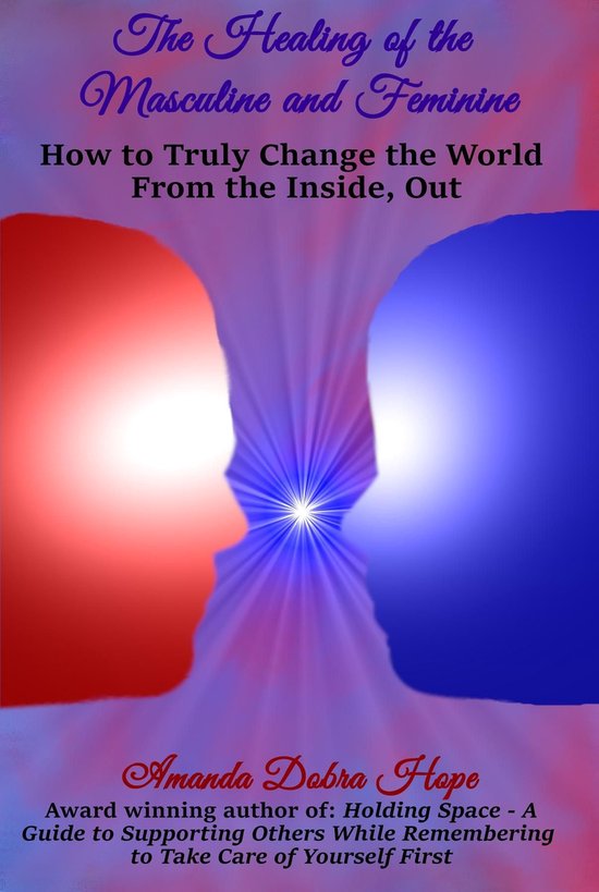 The Healing of the Masculine and Feminine - cover