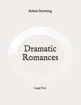 Dramatic Romances