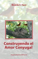 Por un hogar nuevo 1 - Construyendo el amor conyugal