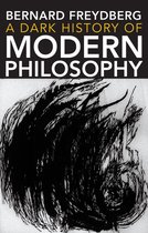 Studies in Continental Thought - A Dark History of Modern Philosophy