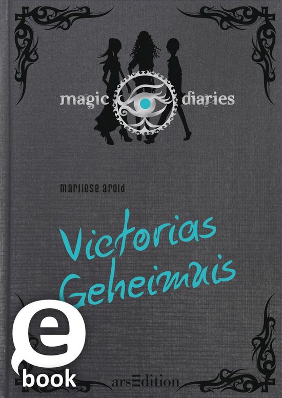 Magic Diaries 2 - Magic Diaries. Victorias Geheimnis (Magic  ... - cover