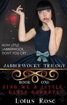 Jabberwocky Trilogy: Book One