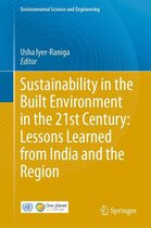 Environmental Science and Engineering - Sustainability in the Built Environment in the 21st Century: Lessons Learned from India and the Region