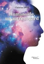 Humanoïde, un autre regard
