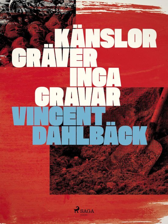Känslor gräver inga gravar - cover