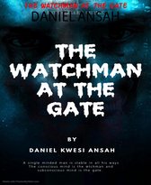 THE WATCHMAN AT THE GATE