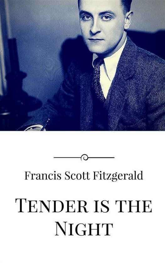 Tender is the Night (ebook), f scott fitzgerald 9786050468649 Boeken bol