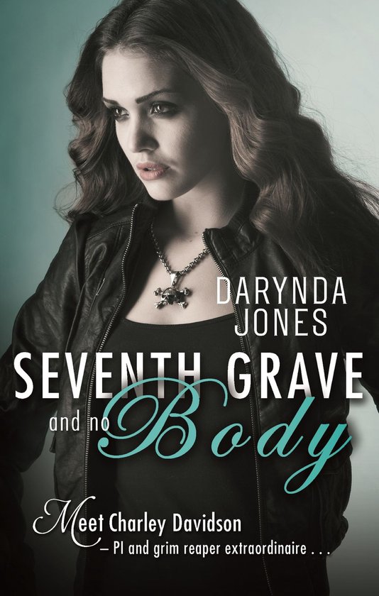 Charley Davidson 7 - Seventh Grave and No Body - cover