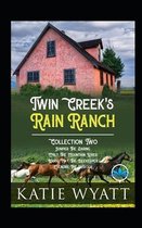 Twin Creek's Rain Ranch Romance Series: Collection Two Four Sweet Novels