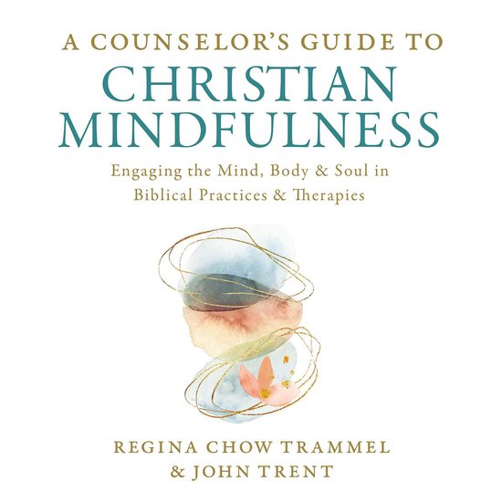A Counselor's Guide to Christian Mindfulness - cover