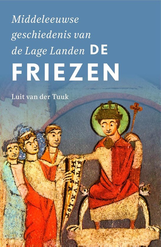 Middeleeuwse geschiedenis van de Lage Landen - De Friezen - cover