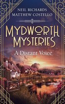 A Cosy Historical Mystery Series 9 - Mydworth Mysteries - A Distant Voice