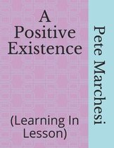 A Positive Existence