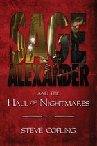 Sage Alexander Series 1 -  Sage Alexander and the Hall of Nightmares