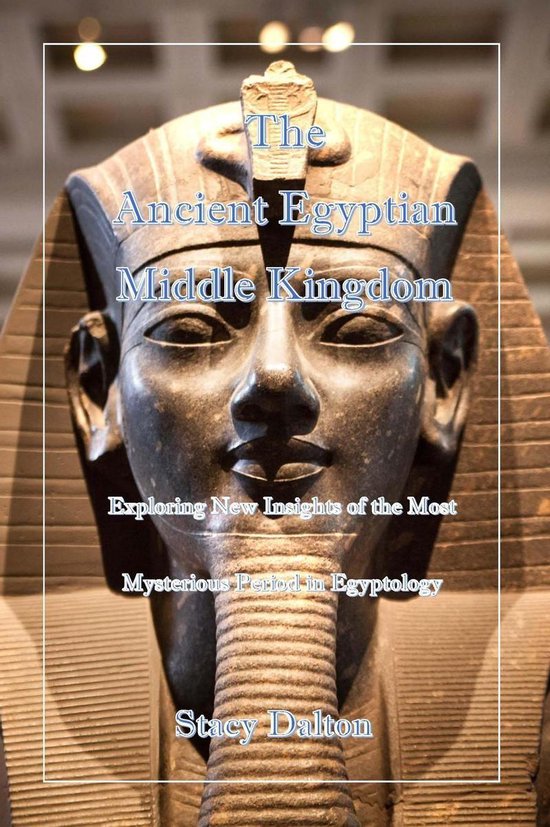 The Ancient Egyptian Middle Kingdom - cover