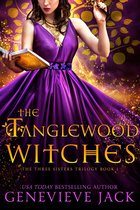 The Three Sisters 1 - The Tanglewood Witches