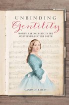 Music in American Life 1 - Unbinding Gentility