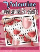 Valentine Word Search Book For Adults: Large Print Word Find Puzzles for Seniors, Adults and Teens, best gift Valentine's Day