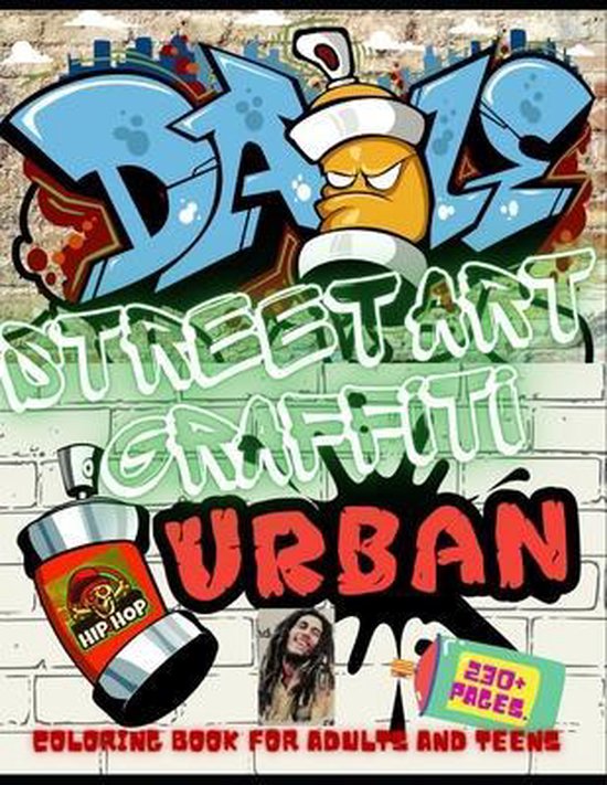 230+ Pages. Street Art Graffiti Coloring Book for Adults and Teens