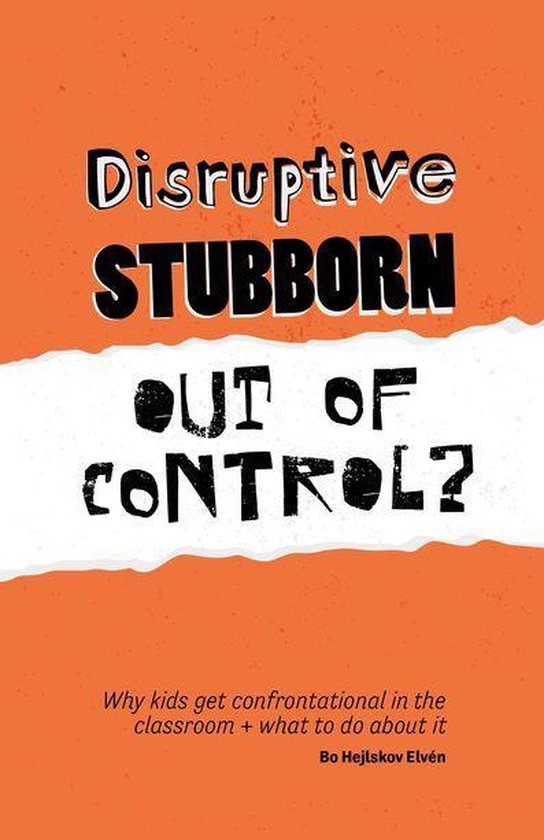 Disruptive, Stubborn, Out of Control? - cover