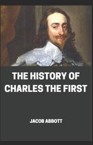 The History of the charles the first illustrated