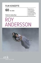 FILM-KONZEPTE - FILM-KONZEPTE 60 - Roy Andersson