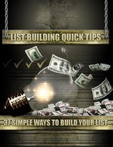How to Build Your List - List Building Quick Tips
