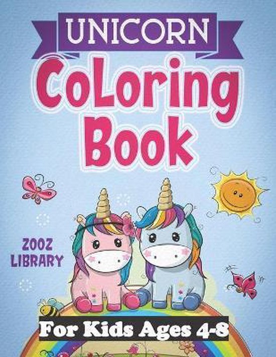 Unicorn Coloring Book For Kids Ages 48, Zooz Library 9798651222155