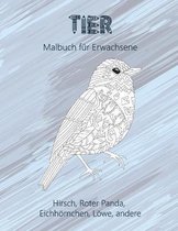 Tier - Malbuch fur Erwachsene - Hirsch, Roter Panda, Eichhoernchen, Loewe, andere