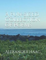 A Fun-Sized Collection of Poems