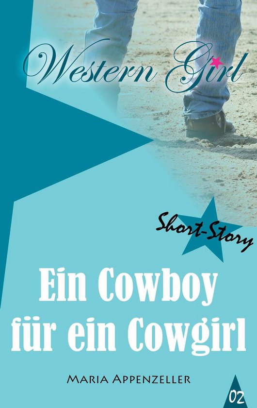 Western Girl Ein Cowboy für ein Cowgirl (ebook), Maria Appenzeller