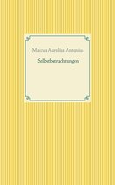 Taschenbuch-Literatur-Klassiker . - Selbstbetrachtungen