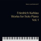 Marie-Luise Bodendorff - Works For Solo Piano, Vol. 1 (CD)