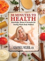 30 Minutes to Health