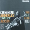 Cannonball Adderley & Milt Jackson - Things Are Getting Better (CD)
