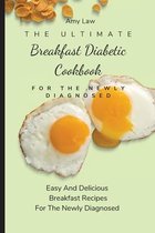 The Ultimate Breakfast Diabetic Cookbook For The Newly Diagnosed