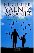 Hüzünler Yalnız Yaşanır