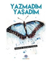 Yazmadım Yaşadım