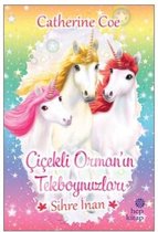 Sihre İnan Çiçekli Orman'ın Tekboynuzları