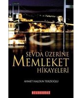 Sevda Üzerine Memleket Hikayeleri