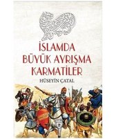 İslamda Büyük Ayrışma Karmatiler