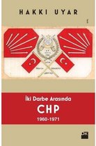 İki Darbe Arasında CHP 1960 1971